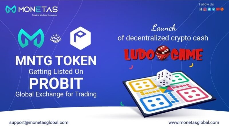 MNTG Listing announcement of probit & launch of decentralized Crypto cash Ludo game