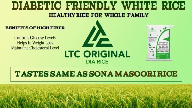 LTC Original Prevents Diabetic And Health Conscious Customers From Compromising On Taste With Its Dia Rice