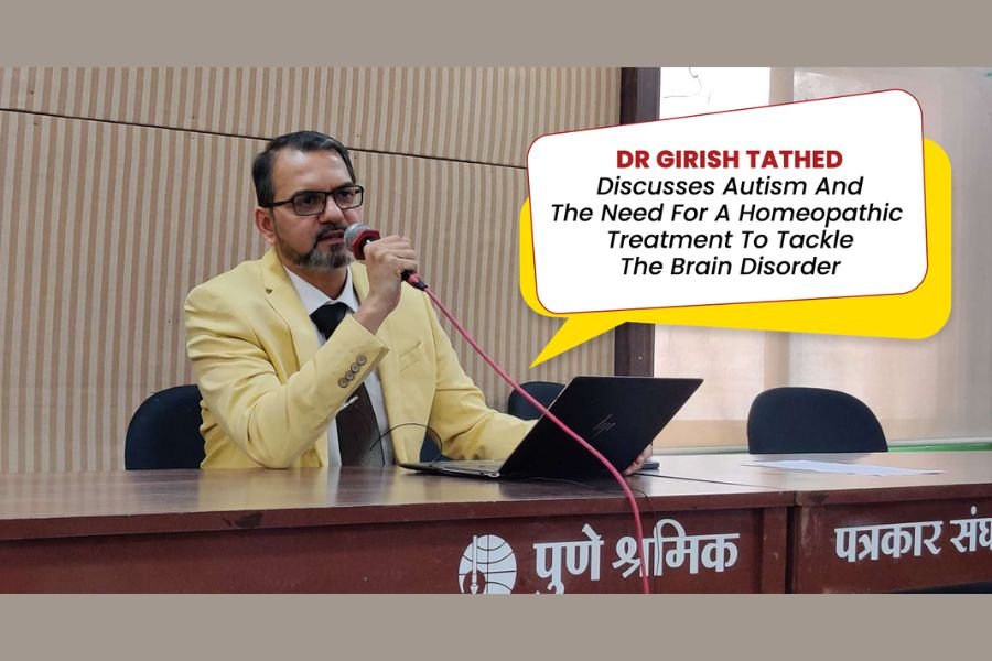 Dr Girish Tathed Discusses Autism And The Need For A Homeopathic Treatment To Tackle The Brain Disorder