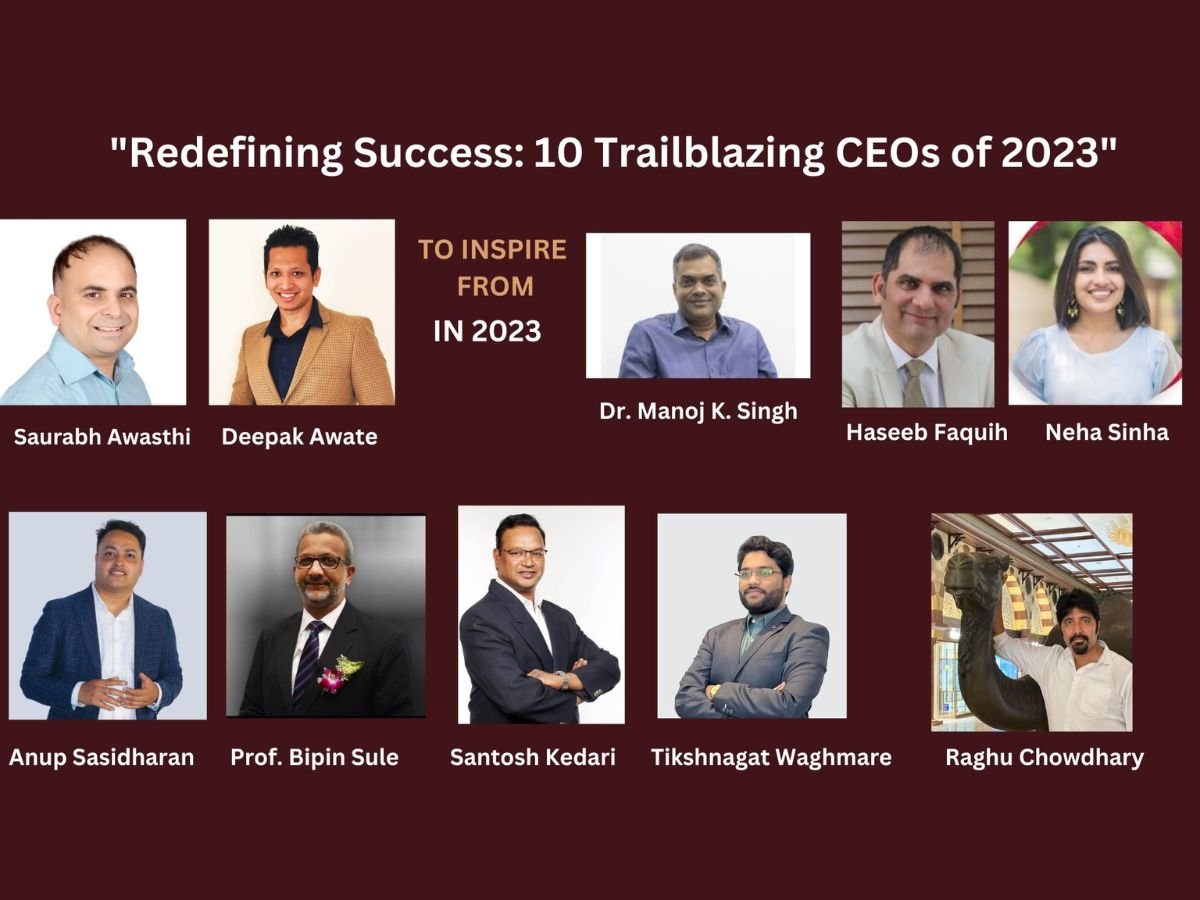 Redefining Success: 10 Trailblazing CEOs of 2023.