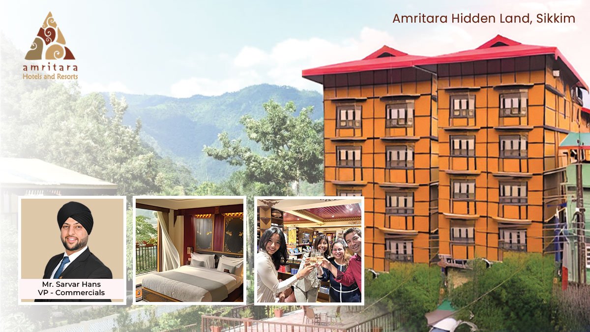 Amritara Hotels and Resorts Added Prestigious Hidden Land Hotel in Sikkim as their 18th Luxurious Property, Achieving Remarkable Expansion in Just 4 Days!
