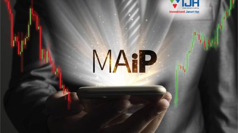 IJH Wealth Presents Innovative ‘MAIP – Market Adjusted Investment Plan’ Revolutionizing Mutual Fund Investment Strategies