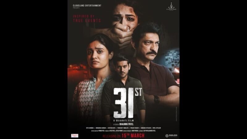 Gripping poster of Gujarati movie “31st” unveiled