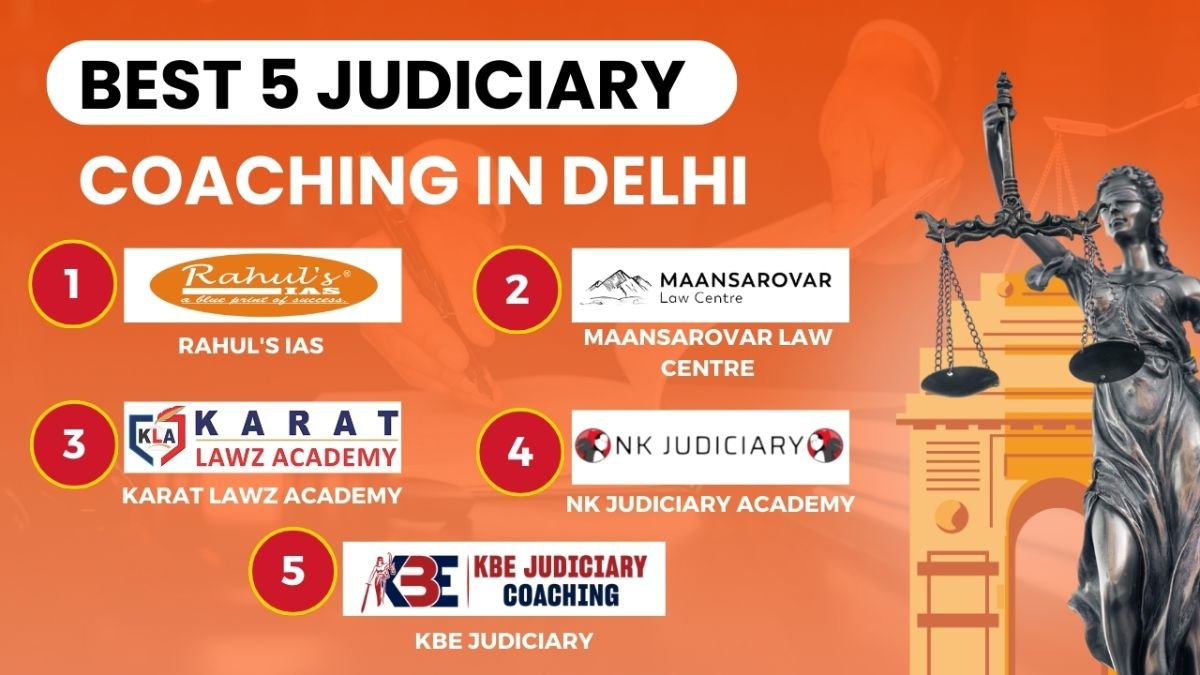 5 Best Judiciary Coaching in Delhi: Your Path to Success in Judiciary Exams